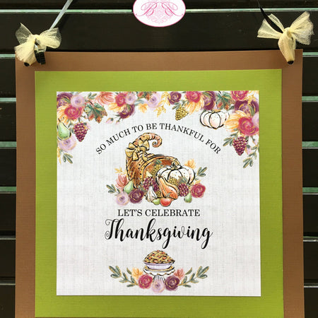 Thanksgiving Dinner Door Banner Birthday Cornucopia Bounty Pumpkin Pie Horn of plenty Fall Autumn Flower Boogie Bear Invitations Cooke Theme