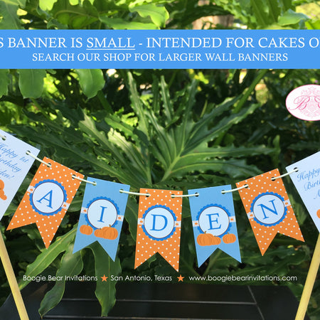Blue Pumpkin Party Pennant Cake Banner Topper Happy Birthday Fall Autumn Orange Boy Farm Barn Country Boogie Bear Invitations Aiden Theme