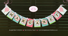 Load image into Gallery viewer, Hot Air Balloon Party Name Banner Birthday Girl Pink Teal Aqua Turquoise Soar Ride Flying Aeronaut Boogie Bear Invitations Margaret Theme